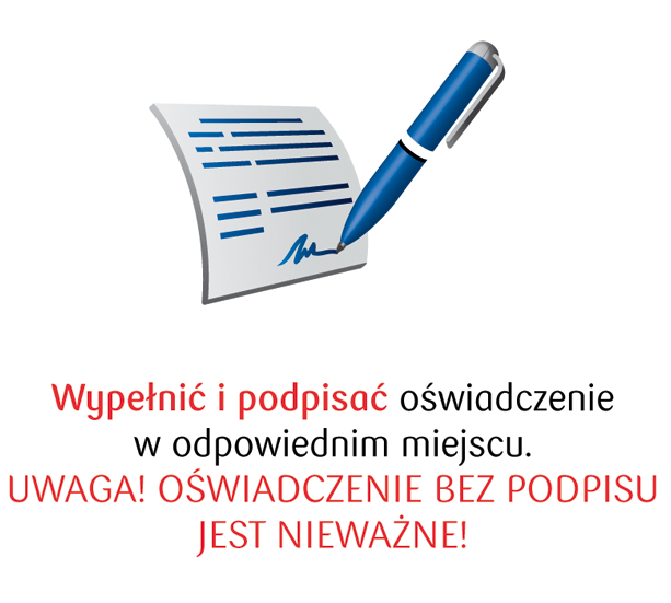 Wypełnić i podpisac oswiadczenie